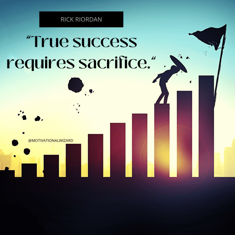 Best Sacrifice Quotes About Life To Achive Success