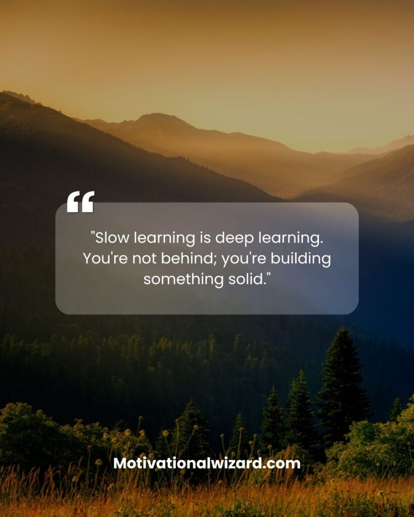 Uplifting Quotes for Students Who Are Slow Learners